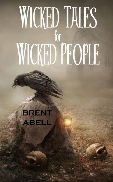 Wicked Tales For Wicked People