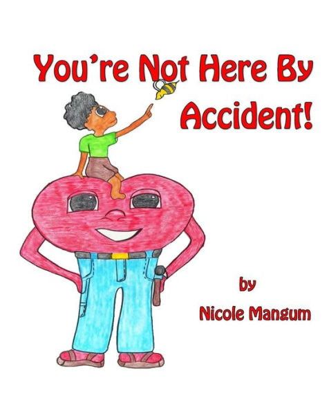 You'Re Not Here By Accident!