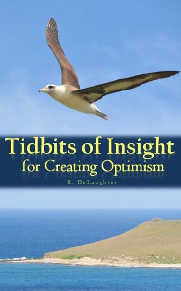 Tidbits Of Insight For Creating Optimism