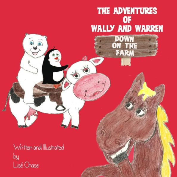 The Adventures Of Wally And Warren: Down On The Farm