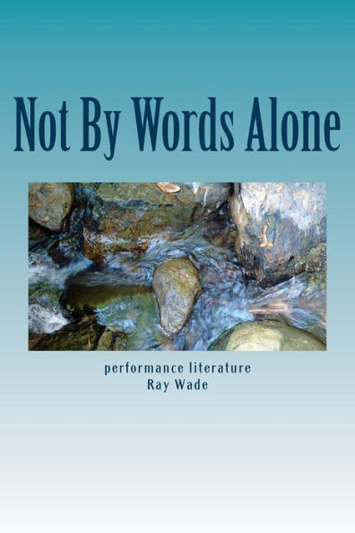 Not By Words Alone
