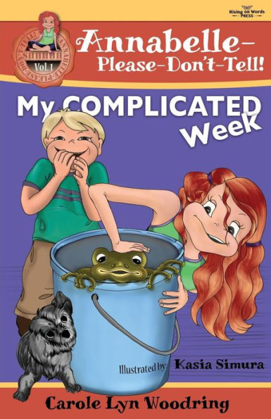 My Complicated Week (Annabelle-Please-Don'T-Tell!)