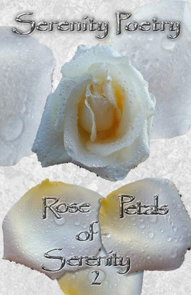 Rose Petals Of Serenity 2