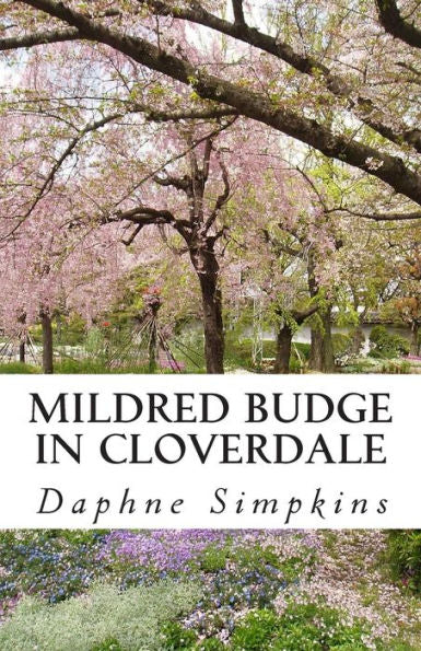 Mildred Budge In Cloverdale (The Adventures Of Mildred Budge)
