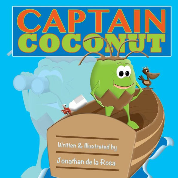 Captain Coconut: Take A Ride With Husky As He Boldly Goes Where No Coconut Has Gone Before. Find Out If Husky Has What It Takes To Save The Ocean From ... For His Friends To Live. (Husky The Coconut)