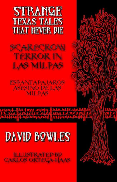 Scarecrow Terror In Las Milpas (Strange Texas Tales That Never Die)