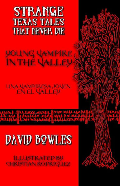 Young Vampire In The Valley (Strange Texas Tales That Never Die)
