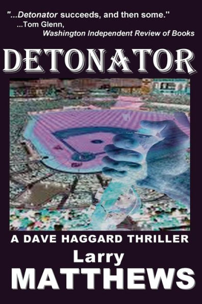 Detonator (Dave Haggard Thriller)