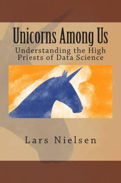 Unicorns Among Us: Understanding The High Priests Of Data Science