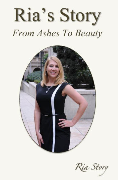 Ria'S Story: From Ashes To Beauty