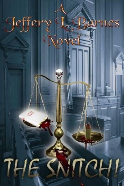 The Snitch: At A Crossroads, Having To Choose Between His Family And Lucrative Career Or His Freedom. Will He Stay A True Friend? Will He Betray Those ... His Honor For A Target Forever On His Back?