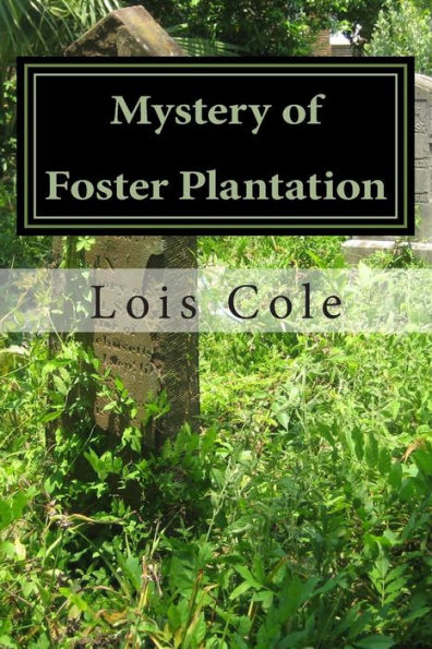Mystery Of Foster Plantation (Lost In Time)