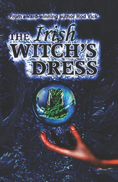 The Irish Witch'S Dress (The Irish Witch Trilogy)
