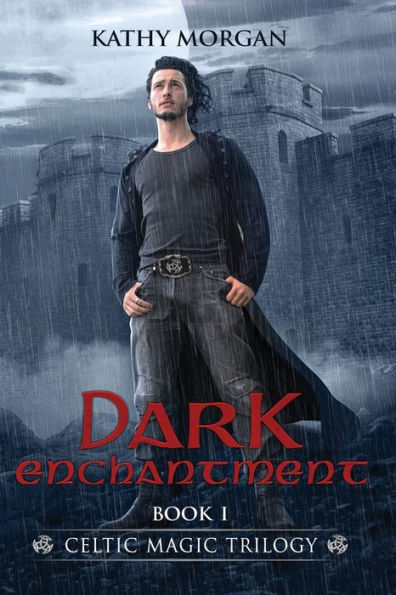 Dark Enchantment (Celtic Magic Trilogy)