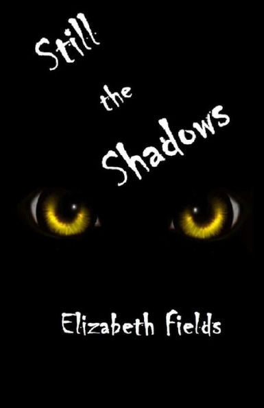 Still The Shadows