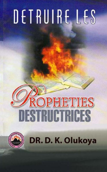Detruire Les Prophettes Destructrices (French Edition)