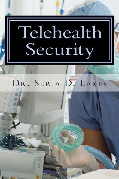 Telehealth Security: An Examination Of Variance In Telehealth Security Breaches