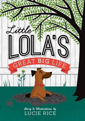 Little Lola'S Great Big Life