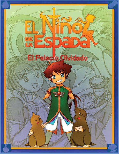 El Niño De La Espada: El Palacio Olvidado (Spanish Edition)