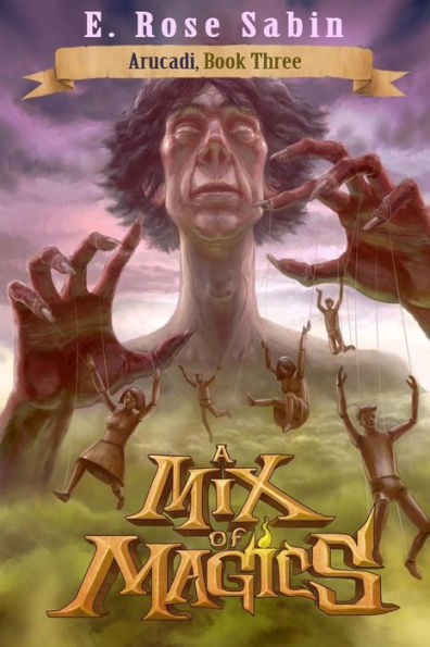 A Mix Of Magics (Arucadi Series)