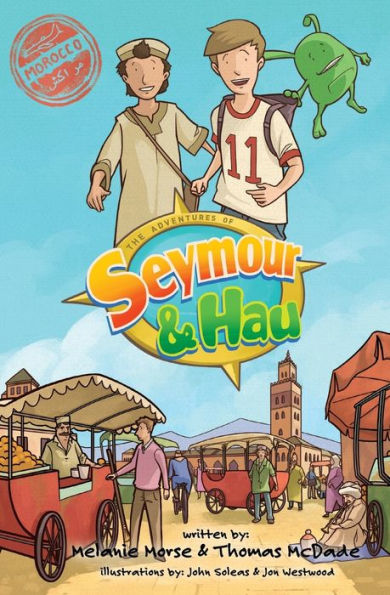The Adventures Of Seymour & Hau: Morocco