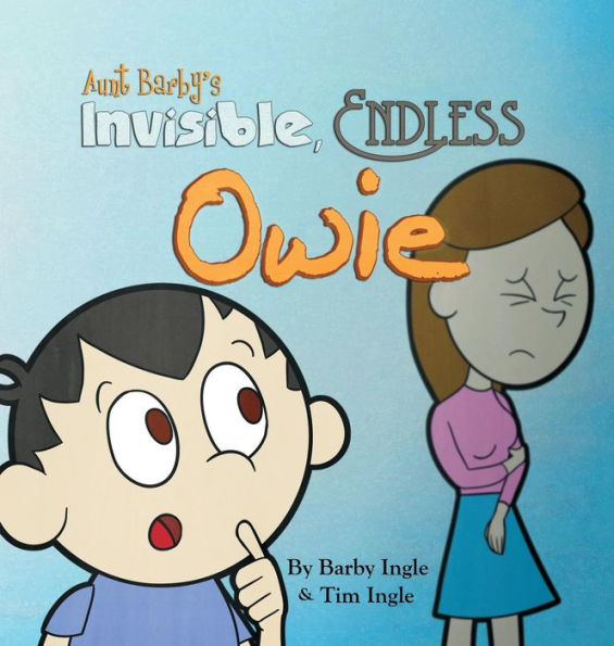 Aunt Barby'S Invisible, Endless Owie