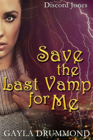 Save The Last Vamp For Me: A Discord Jones Novel