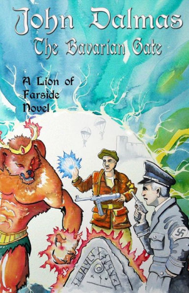 The Bavarian Gate (Lion Of Farside)