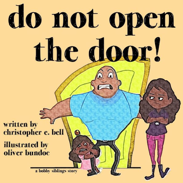 Do Not Open The Door! (The Bobby Siblings)