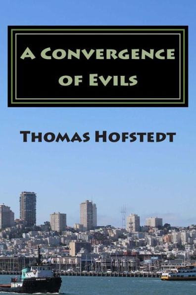 A Convergence Of Evils
