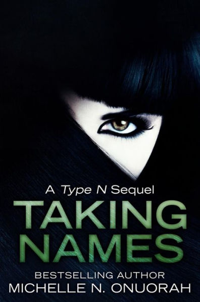 Taking Names: A Type N Sequel (Type N Trilogy)