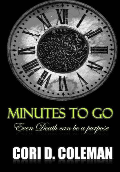 Minutes To Go: Even Death Can Be A Purpose