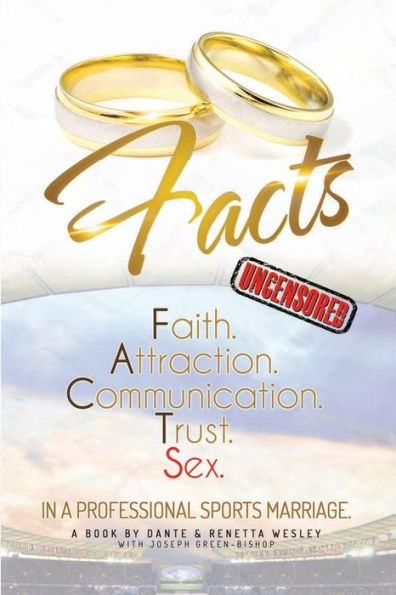 Facts: Faith, Attraction, Communication, Trust, Sex In A Professional Sports Marriage