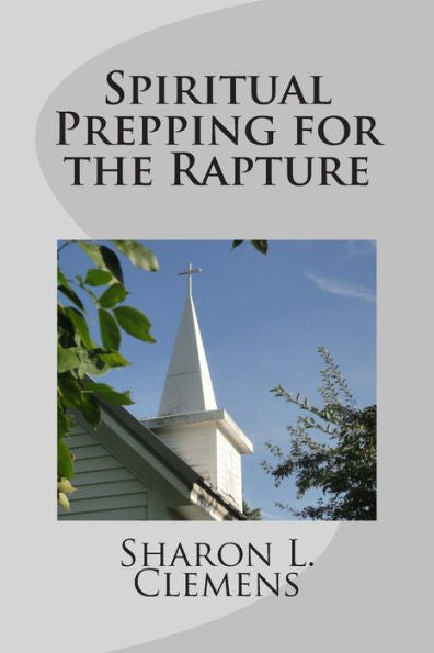 Spiritual Prepping For The Rapture