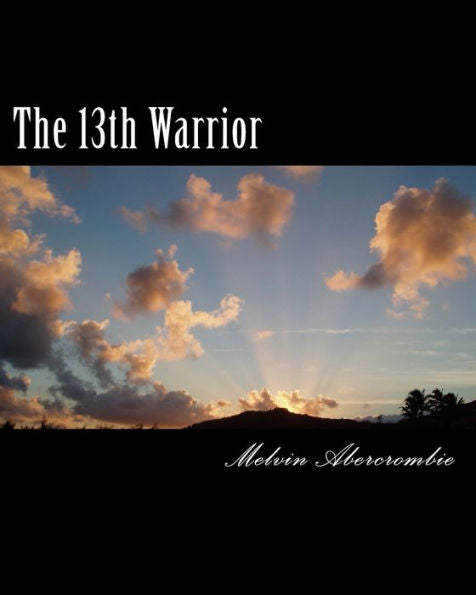 The 13Th Warrior: Son Of Man (God/Goddess)