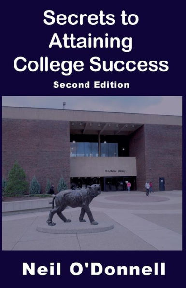 Secrets To Attaining College Success, 2Nd Ed