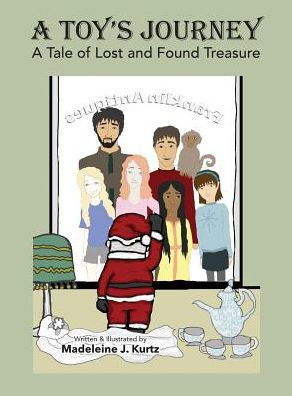 A Toy'S Journey: A Tale Of Lost And Found Treasure