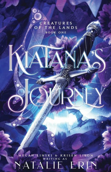 Kiatana'S Journey (Creatures Of The Lands)
