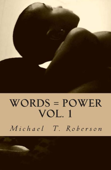 Words = Power: Vol. 1
