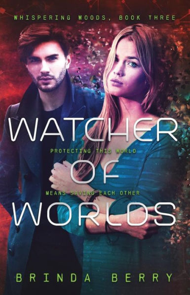 Watcher Of Worlds (Whispering Woods)