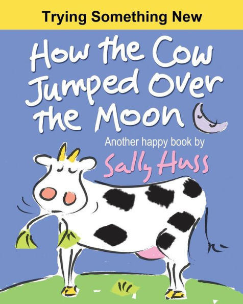 How The Cow Jumped Over The Moon (Lulu Lily Gets Smart (Children'S Picture Book))