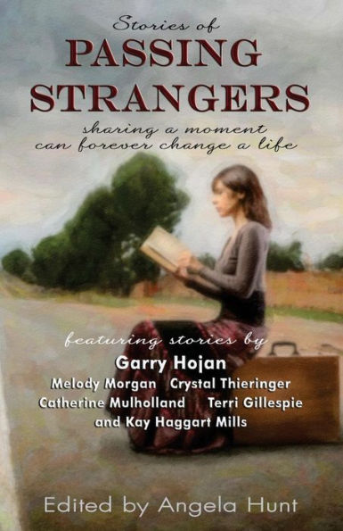 Stories Of Passing Strangers: Sharing A Moment Can Forever Change A Life