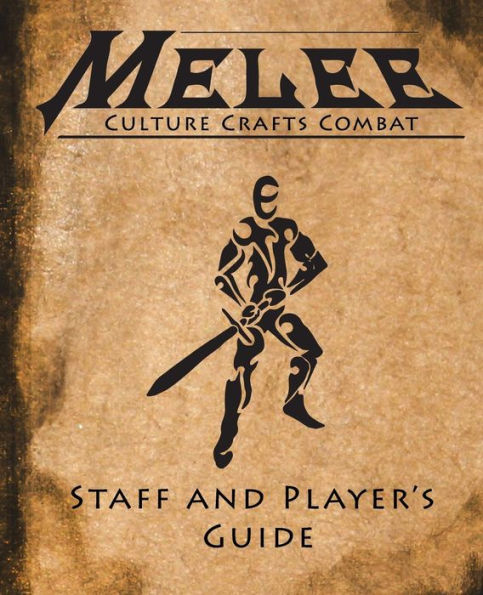 Melee: The Staff And Player'S Guide
