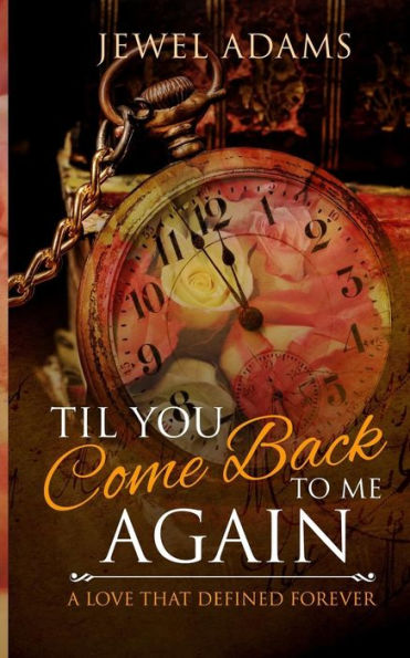 Til You Come Back To Me Again