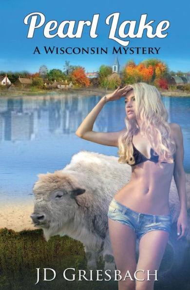 Pearl Lake: A Wisconsin Mystery
