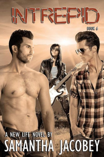 Intrepid: Book 6 Of A New Life Series