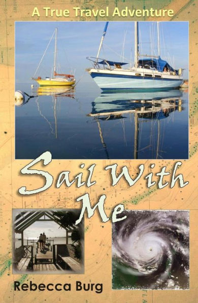 Sail With Me: Two People, Two Boats, One Adventure