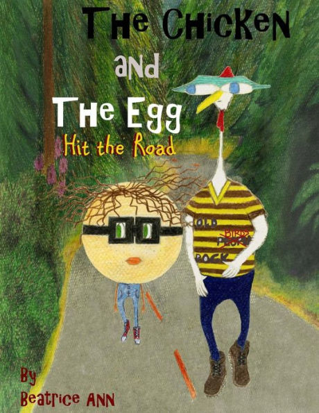 The Chicken And The Egg: Hit The Road