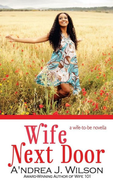 Wife Next Door (Wife-To-Be Series)