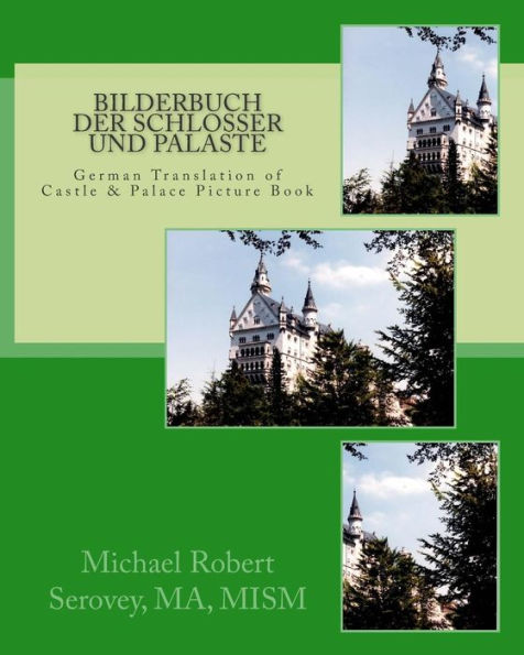 Bilderbuch Der Schlosser Und Palaste: German Translation Of Castle & Palace Picture Book (German Edition)